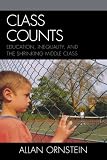Class Counts: Education, Inequality, and the Shrinking Middle Class