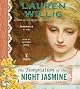 The Temptation of the Night Jasmine