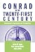 Conrad in the Twenty-First Century: Contemporary Approaches and Perspectives