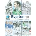 Everton's Illustrated History by Andy Groom
