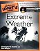 The Complete Idiot's Guide to Extreme Weather