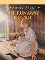 The Runaway Friend: A Kirsten Mystery (American Girl Mysteries)