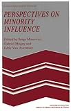Perspectives on minority influence