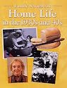 Home Life in the 1930s and 40s (Family Scrapbook)