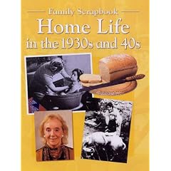 Home Life in the 1930s and 40s (Family Scrapbook)