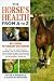 The Horse's Health from A to Z: An Equine Veterinary Dictionary