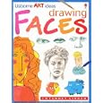 Drawing Faces: Usborne Art Ideas : Internet-Linked (Art School)