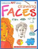 Drawing Faces: Usborne Art Ideas : Internet-linked (Usborne Art Ideas)