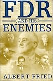 FDR and His Enemies