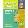 Read It! Draw It! Solve It!: Problem Solving With Animal Themes