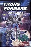 Transformers, Vol. 10: Last Stand Transformers, Vol. 10: Last Stand