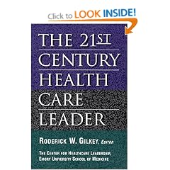 The 21st Century Health Care Leader