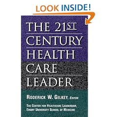 The 21st Century Health Care Leader