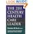 The 21st Century Health Care Leader