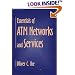 Essentials of ATM Networks and Services