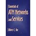 Essentials of ATM Networks and Services