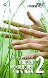 The Oberon book of modern monologues for women. 2