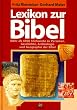 Lexikon zur Bibel: Mehr als 6000 Stichworte zu Personen, Geschichte, Arch�ologie und Geographie der Bibel
