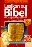 Lexikon zur Bibel: Mehr als 6000 Stichworte zu Personen, Geschichte, Arch�ologie und Geographie der Bibel - 