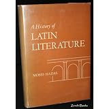 History of Latin Literature ~ Moses Hadas