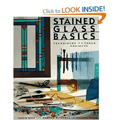 Stained Glass Basics: Techniques * Tools * Projects