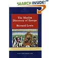 The Muslim Discovery of Europe by Bernard Lewis