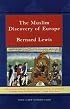 The Muslim Discovery of Europe