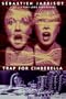 Trap for Cinderella