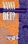Wanna Bet?(TM) Book: Everything you wanted to know about Teen Gambling but never thought to ask