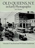 Old Queens, N.Y., in Early Photographs: 261 Prints (Dover Books on New York City)