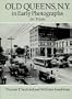 Old Queens, N.Y., in Early Photographs: 261 Prints (New York City)