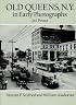 Old Queens, N.Y., in Early Photographs: 261 Prints (Dover Books on New York City)