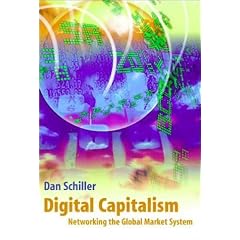 Digital Capitalism: Networking the Global Market System