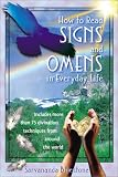 How to Read Signs and Omens in Everyday Life