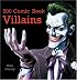 500 Comic Book Villains