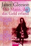 Der Mann, der das Geld erfand. - Janet Gleeson