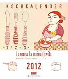 La Nonna  La Cucina  La Vita Bilder und Rezepte Kochkalender 2012 - 