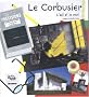 Le Corbusier, l'oeil et le mot