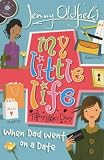 Used : When Dad Went on a Date: 4 (My Little Life)