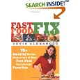 Fast Food Fix: 75+ Amazing Recipe Makeovers of Your Fast Food Restaurant Favorites