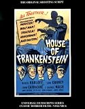  : House of Frankenstein (Universal Filmscript Series, Vol. 6) (Universal Filmscripts Series: Classic Horror Films)