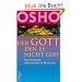 Der Gott den es nicht gibt: Westliche Religion und die L�ge von Gott
