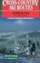 Cross-Country Ski Routes Oregon