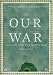 Our War: Ireland and the Great War (The 2008 Thomas Davis Lecture Series)