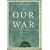 Our War: Ireland and the Great War (The 2008 Thomas Davis Lecture Series)
