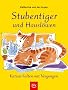 Stubentiger und Hausl�wen: Katzen halten mit Vergn�gen