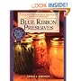 Blue Ribbon Preserves: Secrets to Award-Winning Jams, Jellies, Marmalades and More