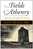 The Fields of Athenry: A Journey Through Irish History