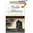 Click here to buy The Fields Of Athenry: A Journey Through Irish History by James Charles Roy.