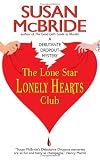 The Lone Star Lonely Hearts Club: A Debutante Dropout Mystery (Debutante Dropout Mysteries)